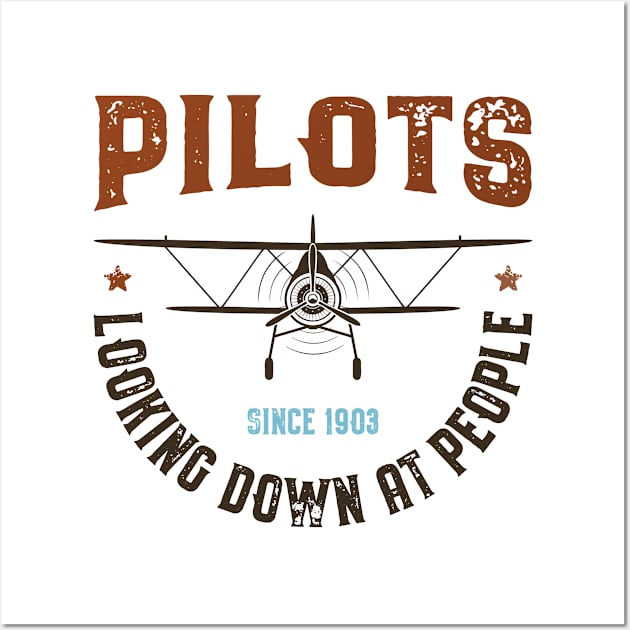 Pilots Looking Down On People Since 1903 Wall Art by CB Creative Images